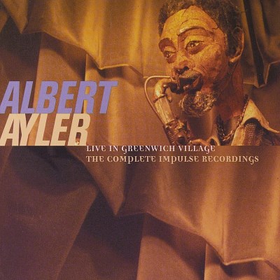 Albert Ayler/Live In Greenwich Village